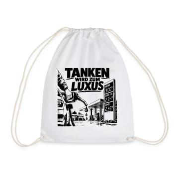 Tanken wird zum Luxus - Turnbeutel - Weiß - Vorne