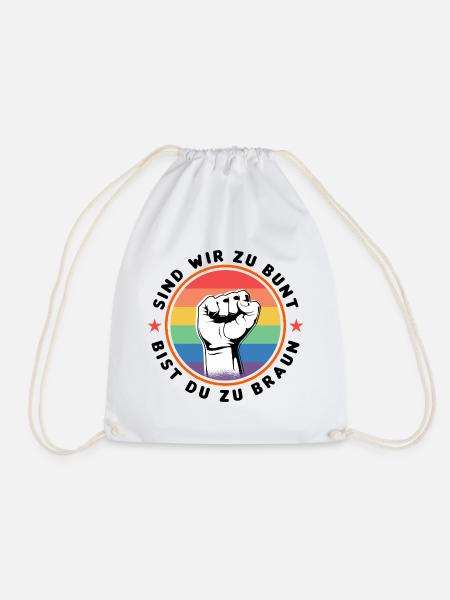 SIND WIR ZU BUNT - BIST DU ZU BRAUN - GEGEN RECHTS - Turnbeutel - Weiß