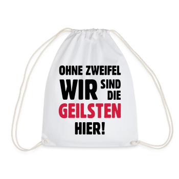 geil Geilsten Party witzig Bier lustig T-Shirt - Turnbeutel - Weiß - Vorne