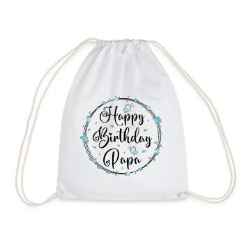 Happy Birthday Dad - Drawstring Bag - white - Front