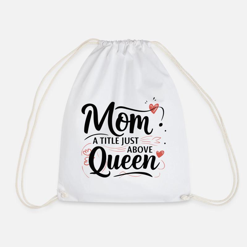Mama - Ein Titel knapp über Queen - Turnbeutel - Weiß