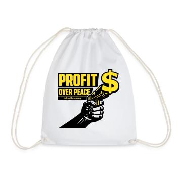 Profit Over Peace Satire - Drawstring Bag - white - Front