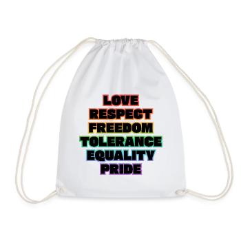 Liebe, Respekt, Freiheit, Toleranz, Gleichheit, Stolz, - Turnbeutel - Weiß - Vorne