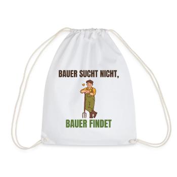 Bauer sucht nicht, Bauer findet Spruch - Turnbeutel - Weiß - Vorne