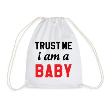 Trust Me I Am a Baby - Drawstring Bag - white - Front
