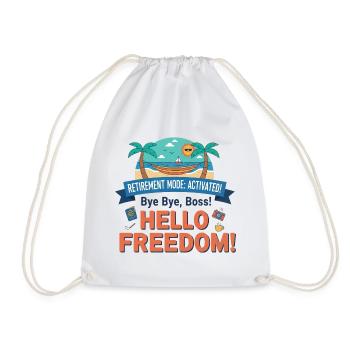 Pension: Retirement Mode Activated – Hello Freedom - Drawstring Bag - white - Front