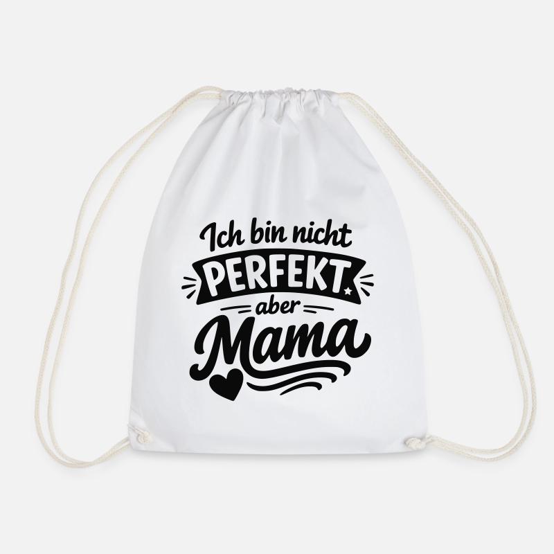 Ich bin nicht perfekt aber Mama – Muttertag - Turnbeutel - Weiß