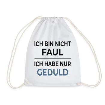 Not lazy, just patient - Drawstring Bag - white - Front