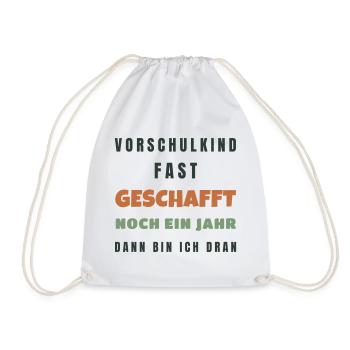 Vorschulkind fast geschafft noch ein Jahr 2026 - Turnbeutel - Weiß - Vorne