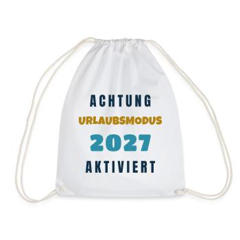 Urlaubsmodus 2027 Aktiviert Spruch Geschenk - Turnbeutel - Weiß - Vorne