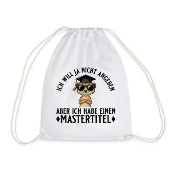 Mastertitel Will ja nicht angeben Master Abschluss - Turnbeutel - Weiß - Vorne