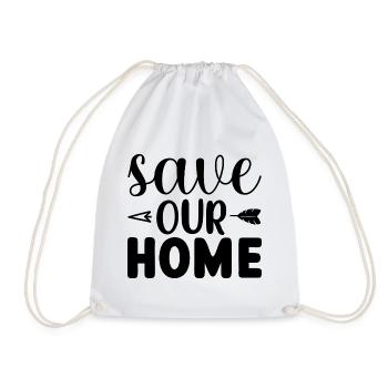 Save Our Home - Turnbeutel - Weiß - Vorne