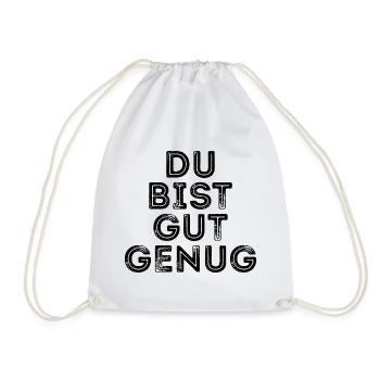 Du bist gut genug - Turnbeutel - Weiß - Vorne