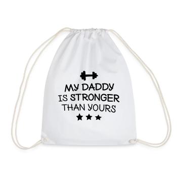 My Daddy is stronger than yours - Drawstring Bag - white - Front