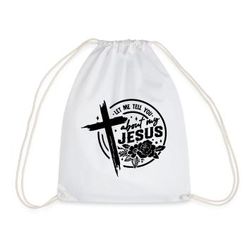 Let Me Tell You About My Jesus Cross - Drawstring Bag - white - Front