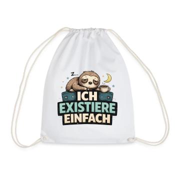Ich existiere einfach – Faultier Motiv lustig  - Turnbeutel - Weiß - Vorne