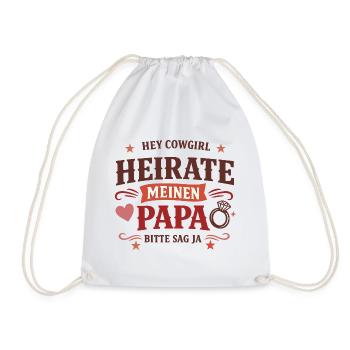 Hey Cow girl heirate meinen Papa Western Antrag - Turnbeutel - Weiß - Vorne