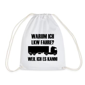 Warum ich LKW Fahre weil ich es kann LKW-Fahrer - Turnbeutel - Weiß - Vorne