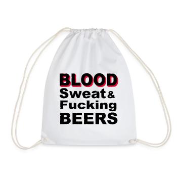 Blood Sweat Fucking Beers - Turnbeutel - Weiß - Vorne