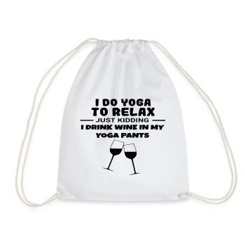 I do yoga to relax, and I drink wine # - Drawstring Bag - white - Front