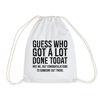 devinez qui a fait beaucoup de choses aujourd'hui - Sac de sport léger - blanc - Devant