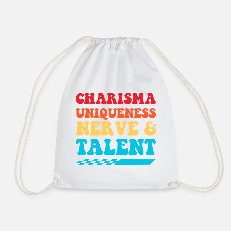 Charisma Uniqueness Nerve & Talent - Drawstring Bag - white
