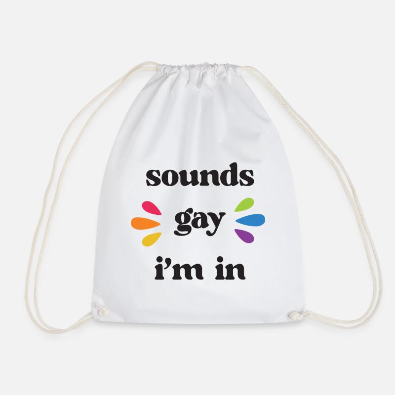 LGBT Pride Month - Klingt schwul. Ich bin dabei - Turnbeutel - Weiß