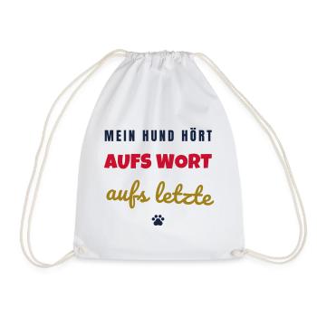 Mein Hund hört aufs Wort Hunde Spruch - Turnbeutel - Weiß - Vorne