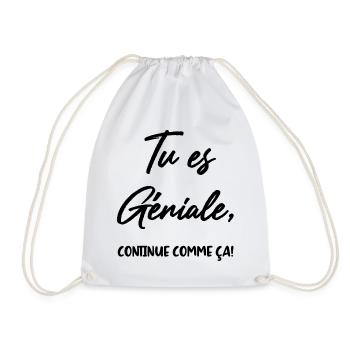 Tu es Géniale, continue comme ça! - Sac de sport léger - blanc - Devant