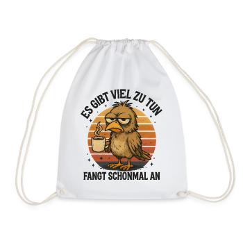 There is a lot to do Work Profession Coffee - Drawstring Bag - white - Front