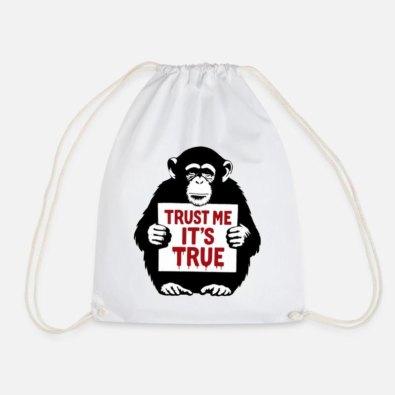 Affe mit Schild Trust Me It's True - Turnbeutel - Weiß