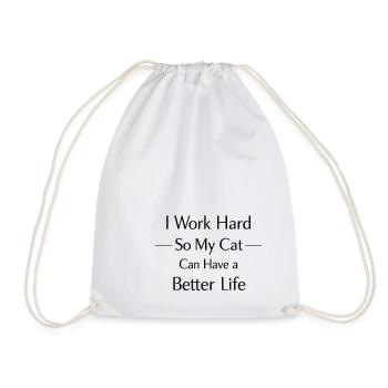 I work hard to make my cat have a life of luxury - Drawstring Bag - white - Front