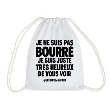 Je ne suis pas bourré Humour Apéro Homme - Sac de sport léger - blanc - Devant