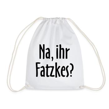 Lustiger Berlin Spruch: Na, ihr Fatzkes? - Turnbeutel - Weiß - Vorne