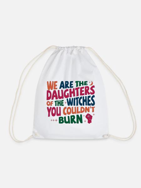 We are daughters of the witches you couldn't burn - Turnbeutel - Weiß