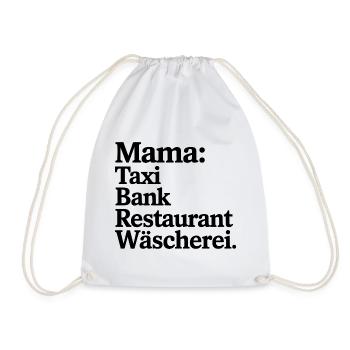 Mama: Taxi Bank Restaurant Wäscherei - Turnbeutel - Weiß - Vorne