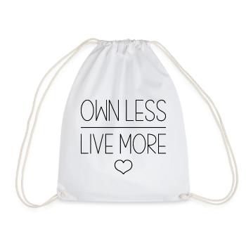 Minimalist Lifestyle Own Less Live More Declutter - Drawstring Bag - white - Front