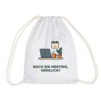 Meeting? Lustiges Büro-Design - Turnbeutel - Weiß - Vorne