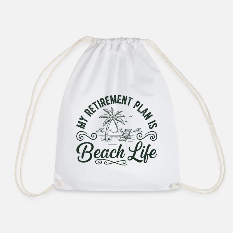 Beach Life Retirement Plan Tee - Turnbeutel - Weiß