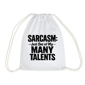 Sarcasm just one of my many talents Irony saying - Drawstring Bag - white - Front