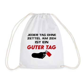 Guter Tag Zettel am Zeh T-Shirt Sprüche Lustig - Turnbeutel - Weiß - Vorne