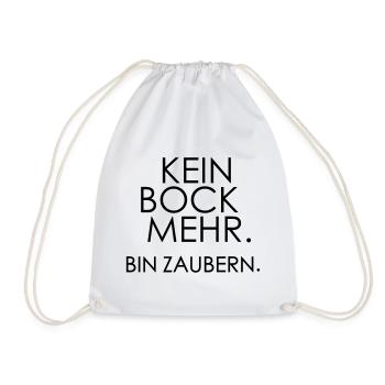 Kein Bock mehr, bin zaubern – Lustiger Quote - Turnbeutel - Weiß - Vorne