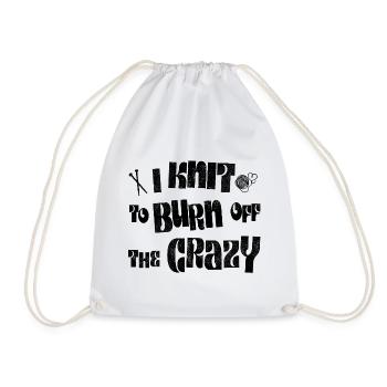 I knit to burn off the crazy - Drawstring Bag - white - Front