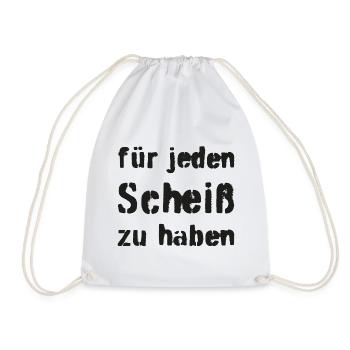 Für jeden Scheiß zu haben - Turnbeutel - Weiß - Vorne