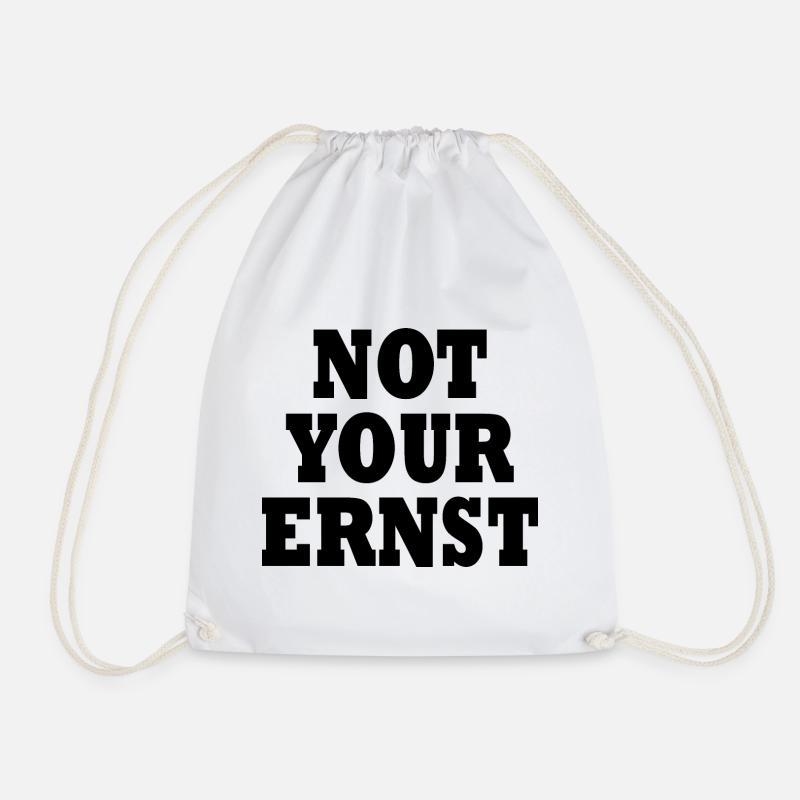 Not your ernst - Turnbeutel - Weiß