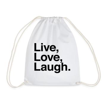 live love laugh - Turnbeutel - Weiß - Vorne