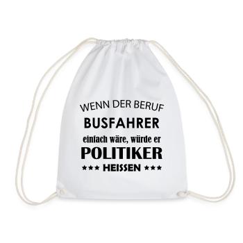 Busfahrer Spruch - Turnbeutel - Weiß - Vorne