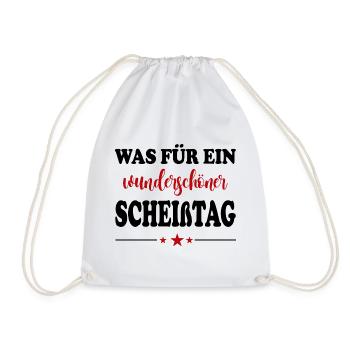 Wunderschöner Scheißtag T-Shirt Sprüche - Turnbeutel - Weiß - Vorne