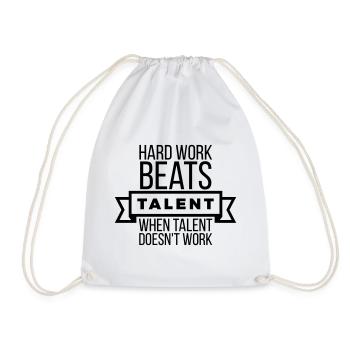 Hard Work Beats Talent - Black Motivational  - Drawstring Bag - white - Front