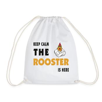 Keep Calm The Rooster Is Here - Drawstring Bag - white - Front